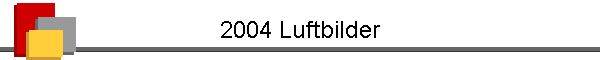 2004 Luftbilder